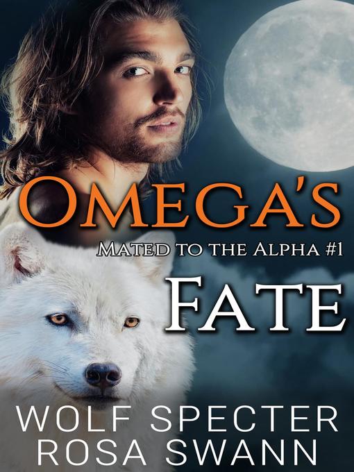 Title details for Omega's Fate by Wolf Specter - Available